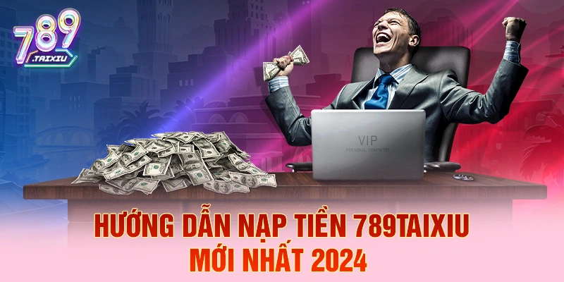 Hướng dẫn nạp tiền nhanh tại rikvip